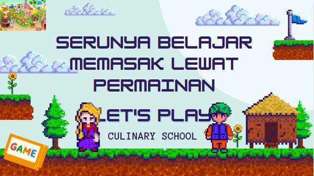 Serunya Belajar Memasak Lewat Permainan